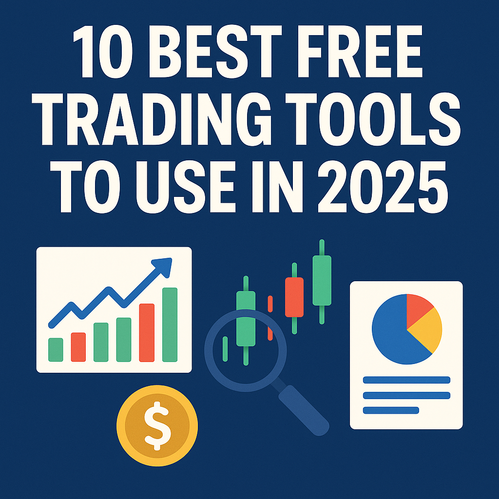 10 Best Free Trading Tools to Use in 2025