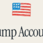 Trump Accounts 2026 official launch concept showing growth and family savings