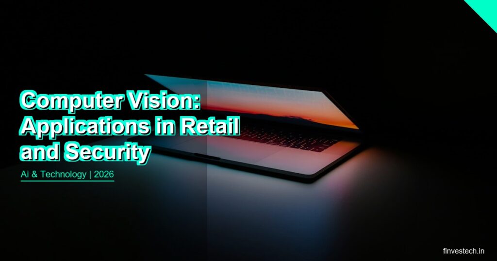 Computer Vision: Applications in Retail and Security